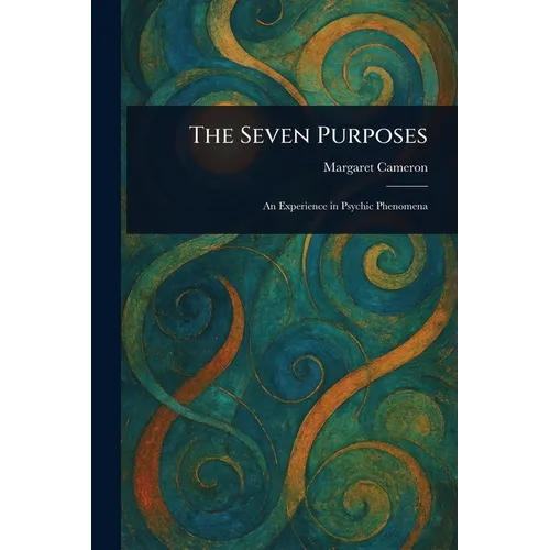 The Seven Purposes - Paperback | Books | Wiccan Center
