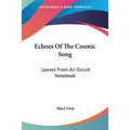 Echoes Of The Cosmic Song: Leaves From An Occult Notebook - Paperback | Books | Wiccan Center
