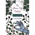 The Green City Witch: Weaving a Magical Life in Urban Spaces - Paperback | Books | Wiccan Center