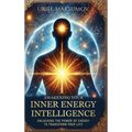 Awakening Your Inner Energy Intelligence: Unlocking the Power of Energy to Transform Your Life - Hardcover | Books | Wiccan Center