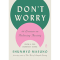 Don't Worry: 48 Lessons on Relieving Anxiety from a Zen Buddhist Monk - Hardcover | Books | Wiccan Center