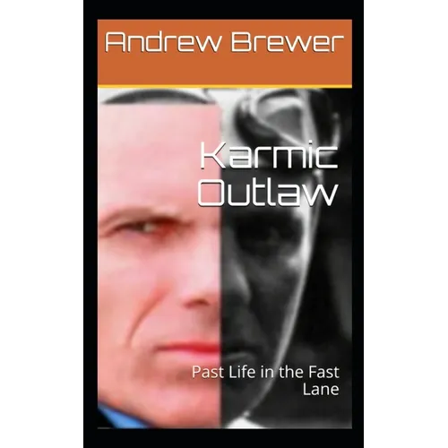 Karmic Outlaw: Past Life in the Fast Lane - Paperback | Books | Wiccan Center