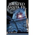 Haunted Santa Fe - Hardcover | Books | Wiccan Center
