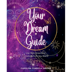 Your Dream Guide: Use Your Dreams to Create the Life You Want! - Paperback | Books | Wiccan Center