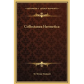 Collectanea Hermetica - Hardcover