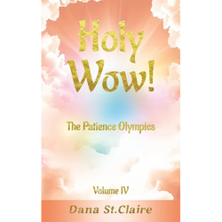 Holy Wow!: The Patience Olympics - Paperback | Books | Wiccan Center