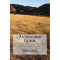 Astrology Guide: The Rapid Fire Guide on Reading Horoscope Symbols and Zodiac Signs for Understanding Relationships and Personality - Paperback | Books | Wiccan Center