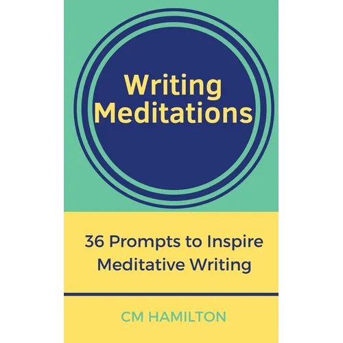 Writing Meditations: 36 Prompts to Inspire Meditative Writing - Paperback | Books | Wiccan Center