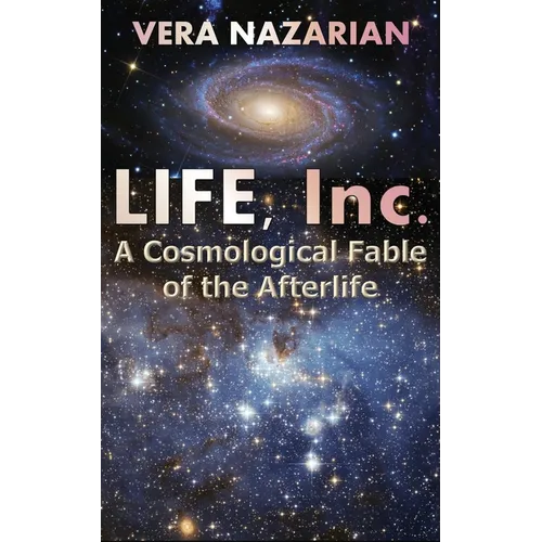 Life, Inc.: A Cosmological Fable of the Afterlife - Paperback | Books | Wiccan Center