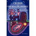 Chiron and the Healing Journey - Hardcover | Books | Wiccan Center