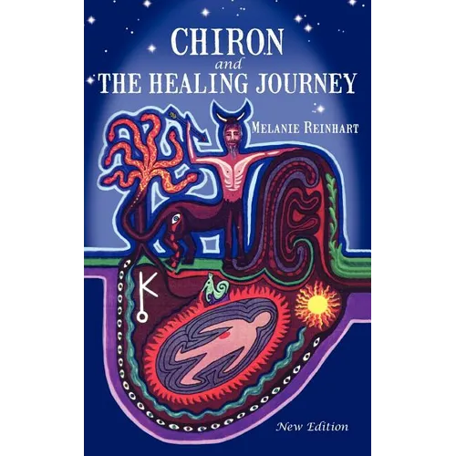Chiron and the Healing Journey - Hardcover | Books | Wiccan Center