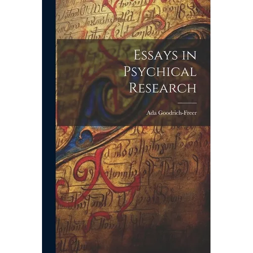 Essays in Psychical Research - Paperback | Books | Wiccan Center
