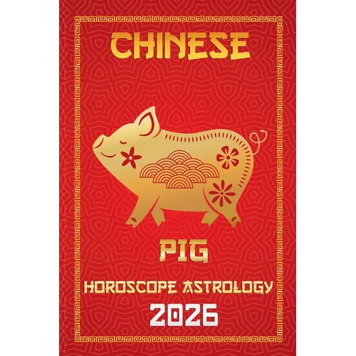 Pig Chinese Horoscope 2026 - Paperback | Books | Wiccan Center