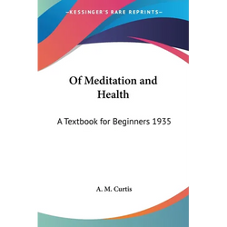 Of Meditation and Health: A Textbook for Beginners 1935 - Paperback | Books | Wiccan Center