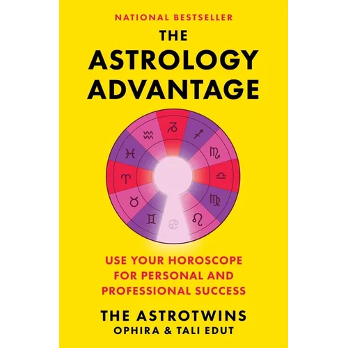 The Astrology Advantage: Use Your Horoscope for Personal and Professional Success - Paperback | Books | Wiccan Center
