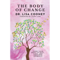 The Body of Change: Using Your Body To Heal, Love, and Empower Yourself - Hardcover | Books | Wiccan Center