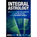 Integral Astrology: Understanding the Ancient Discipline in the Contemporary World - Paperback | Books | Wiccan Center