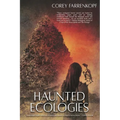 Haunted Ecologies - Paperback | Books | Wiccan Center