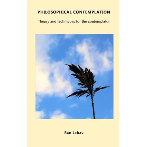 Philosophical Contemplation: Theory and techniques for the contemplator - Paperback | Books | Wiccan Center