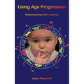 Using Age Progression - Paperback | Books | Wiccan Center