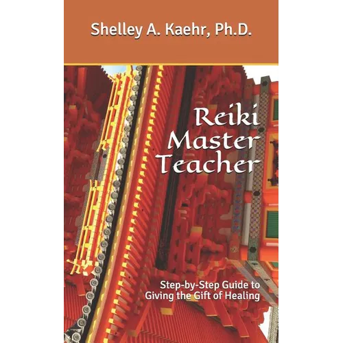 Reiki Master Teacher: Step-by-Step Guide to Giving the Gift of Healing - Paperback | Books | Wiccan Center