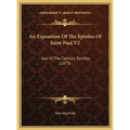 An Exposition Of The Epistles Of Saint Paul V2: And Of The Catholic Epistles (1875) - Hardcover | Books | Wiccan Center