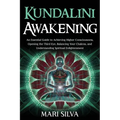 Kundalini Awakening: An Essential Guide to Achieving Higher Consciousness, Opening the Third Eye, Balancing Your Chakras, and Understanding - Paperback | Books | Wiccan Center