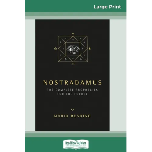 Nostradamus: The Complete Prophecies for the Future (16pt Large Print Edition) - Paperback | Books | Wiccan Center