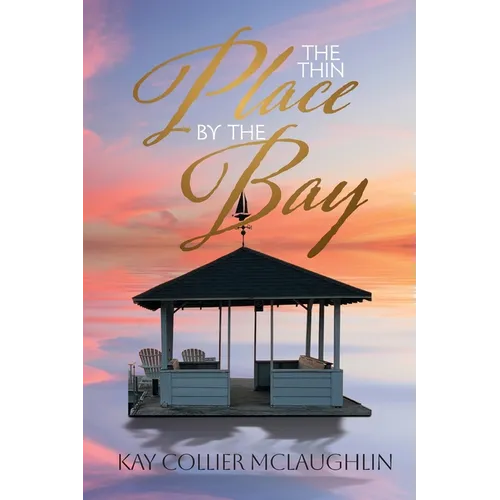 The Thin Place By the Bay - Paperback | Books | Wiccan Center