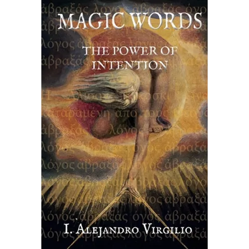 Magical Words: The Power of Intention - Paperback