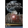 Haunted South Georgia - Hardcover | Books | Wiccan Center