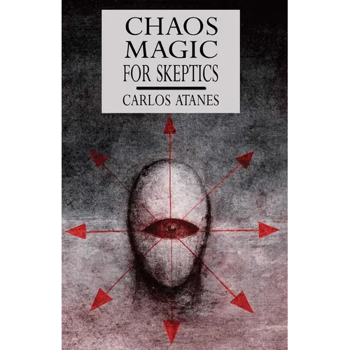 Chaos Magic For Skeptics - Paperback | Books | Wiccan Center