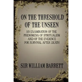 On the Threshold of the Unseen - Paperback | Books | Wiccan Center