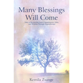 Many Blessings Will Come: Tales of Recovering Inner Commitments, Gifts, and Wisdom Through Hypnotherapy - Paperback | Books | Wiccan Center