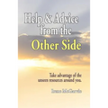 Help and Advice from the Other Side: Take Advantage of the Unseen Resources Around You - Paperback | Books | Wiccan Center