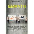 Empath: Develop Your Psychic Empath and Awaken Your Third Eye Abilities Such as Clairvoyance, Telepathy, Intuition (Connect to Your Spirit Guides With - Paperback | Books | Wiccan Center