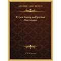 Crystal Gazing and Spiritual Clairvoyance - Hardcover | Books | Wiccan Center