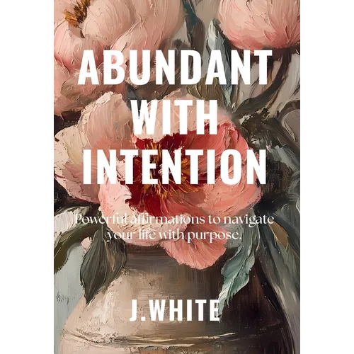 Abundant With Intention - Hardcover | Books | Wiccan Center