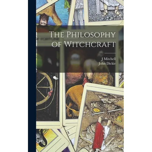 The Philosophy of Witchcraft - Hardcover | Books | Wiccan Center