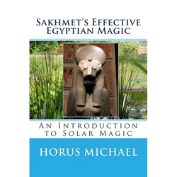 Sakhmet's Effective Egyptian Magic: An Introduction to Solar Magic - Paperback | Books | Wiccan Center
