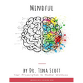 Mindful: Your Prescription to mental Wellness - Paperback | Books | Wiccan Center