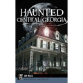 Haunted Central Georgia - Hardcover | Books | Wiccan Center