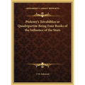 Ptolemy's Tetrabiblos or Quadripartite Being Four Books of the Influence of the Stars - Hardcover | Books | Wiccan Center