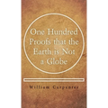 One Hundred Proofs that the Earth is Not a Globe - Hardcover | Books | Wiccan Center