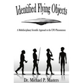 Identified Flying Objects: A Multidisciplinary Scientific Approach to the UFO Phenomenon - Paperback | Books | Wiccan Center