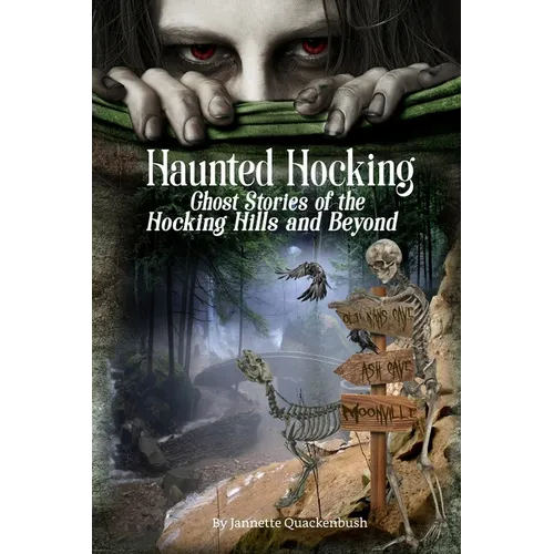 Haunted Hocking: Ghost Stories of the Hocking Hills and Beyond - Paperback | Books | Wiccan Center