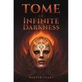 Tome of Infinite Darkness - Paperback | Books | Wiccan Center