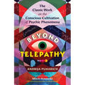 Beyond Telepathy: The Classic Work on the Conscious Cultivation of Psychic Phenomena - Paperback | Books | Wiccan Center