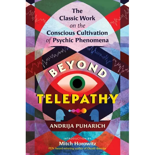 Beyond Telepathy: The Classic Work on the Conscious Cultivation of Psychic Phenomena - Paperback | Books | Wiccan Center