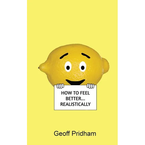 How to Feel Better... Realistically - Paperback | Books | Wiccan Center